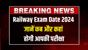 Railway Exam Date 2024